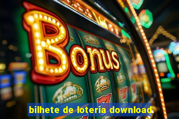 bilhete de loteria download